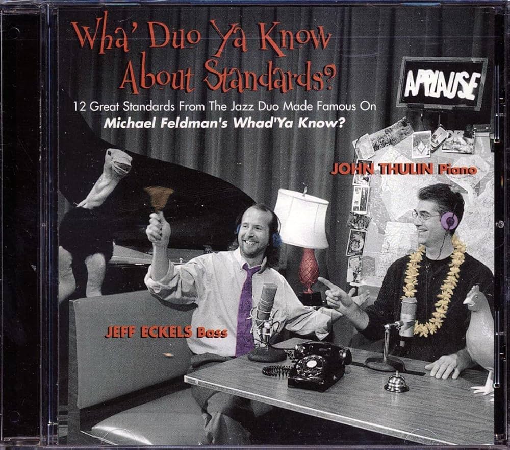 John Thulin, Jeff Eckels - Wha' Duo Ya Know About Standards